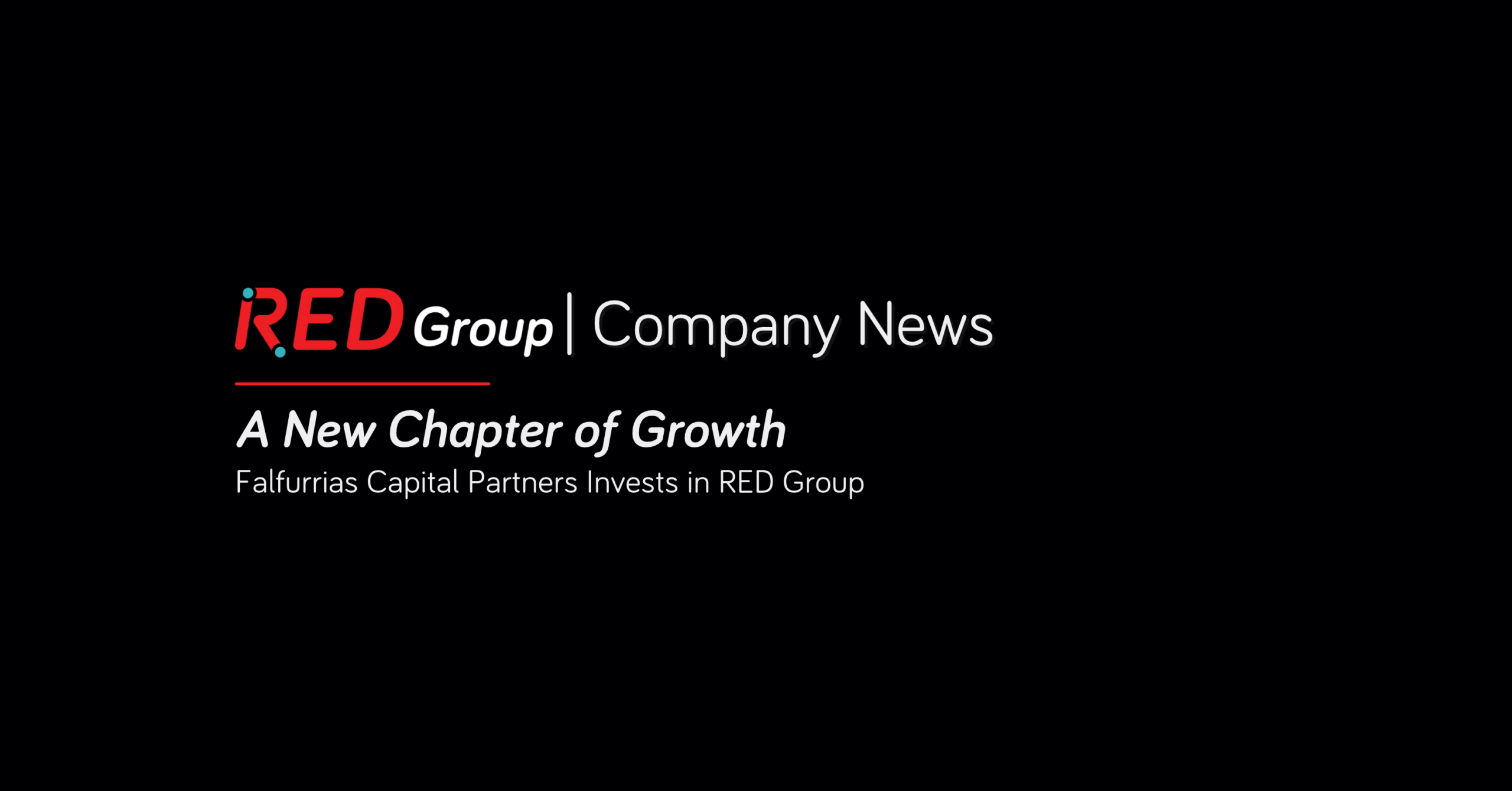 RED Group Announces Investment from Falfurrias Capital Partners